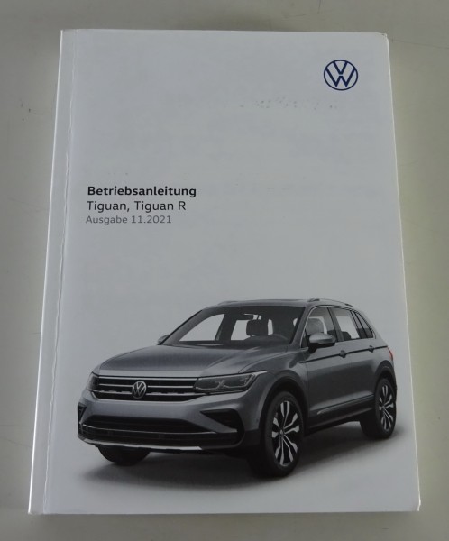 Betriebsanleitung / Handbuch VW Tiguan II / Tiguan R Stand 11/2021