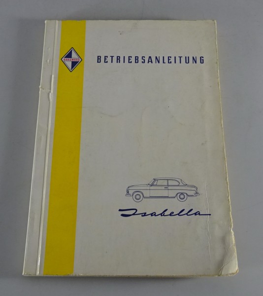 Betriebsanleitung Borgward Isabella TS de Luxe, Coupe, Combi Stand 01/1961