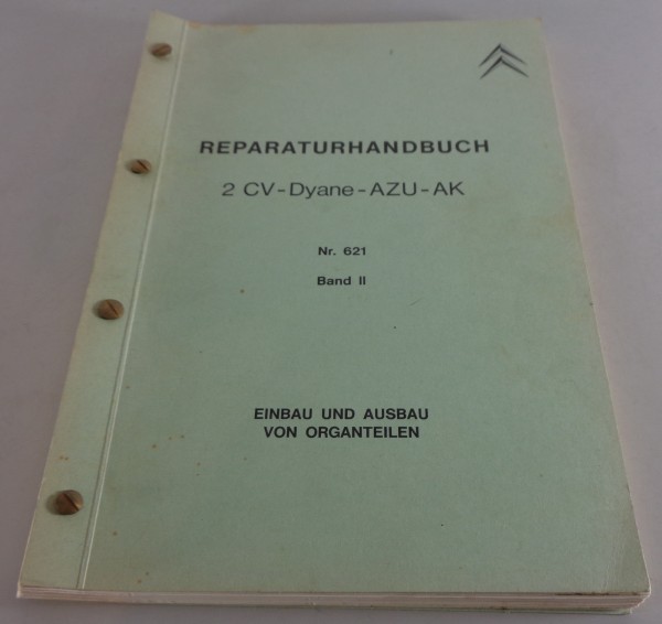 Werkstatthandbuch Einbau und Ausbau Citroen 2 CV Ente, Dyane, AZU-/AK-Kastenente