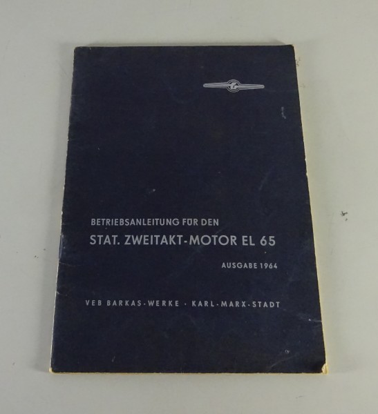 Betriebsanleitung / Handbuch 2-Takt Stationär-Motor EL 65 Stand 1964