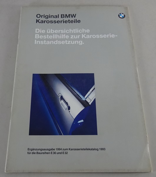 Teilekatalog / Karosserieteile BMW 3er E36 & 7er E32 Stand 1994