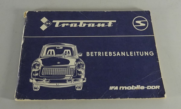 Betriebsanleitung / Handbuch Trabant 601, 601 S, 601 S de Luxe Stand 1986