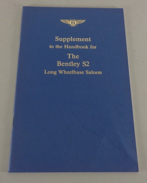 Betriebsanleitung Nachtrag Manual The Bentley S2 Long Wheelbase Saloon