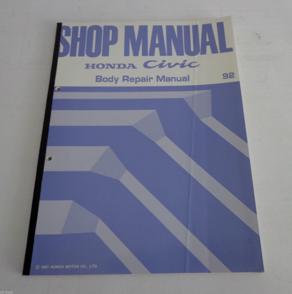 Workshop Manual / Werkstatthandbuch Body Repair Honda Civic 1992