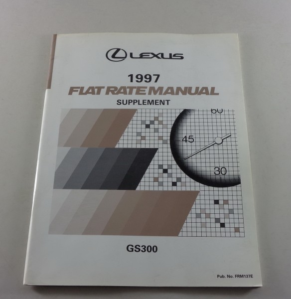 Arbeitsrichtzeiten Flat Rate Manual Lexus GS 300 Serie JZS160 Model year 1997