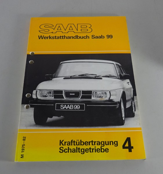 Werkstatthandbuch Saab 99 Kraftübertragung Schaltgetriebe Modelljahr 1975-1982