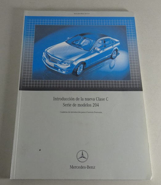 Manual de taller Introducción Mercedes Clase C W 204 Versión 01/2007