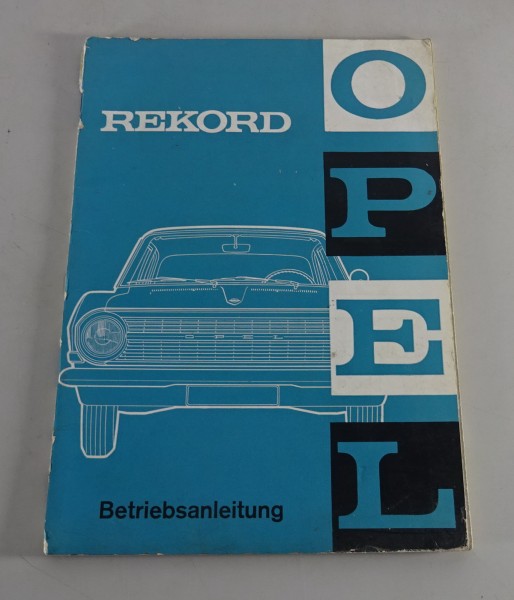 Betriebsanleitung Opel Rekord A Stand 11/1964