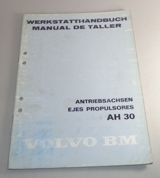 Werkstatthandbuch Volvo BM Antriebsachsen AH 30 Stand 08/1979