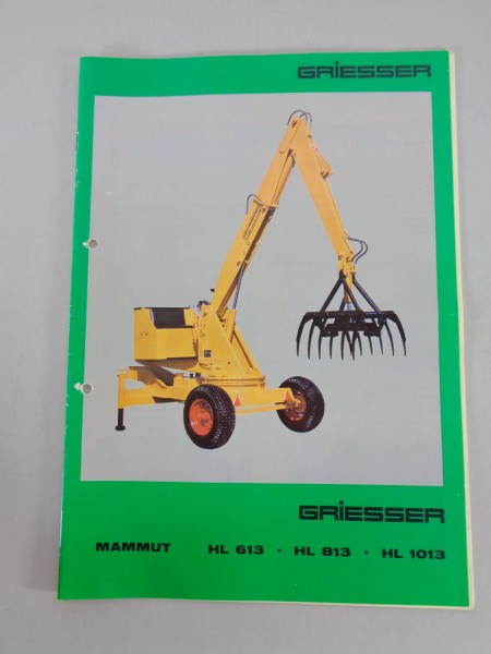 Prospekt / Broschüre Griesser Hydrauliklader Mammut HL 613, H 813, H 1013