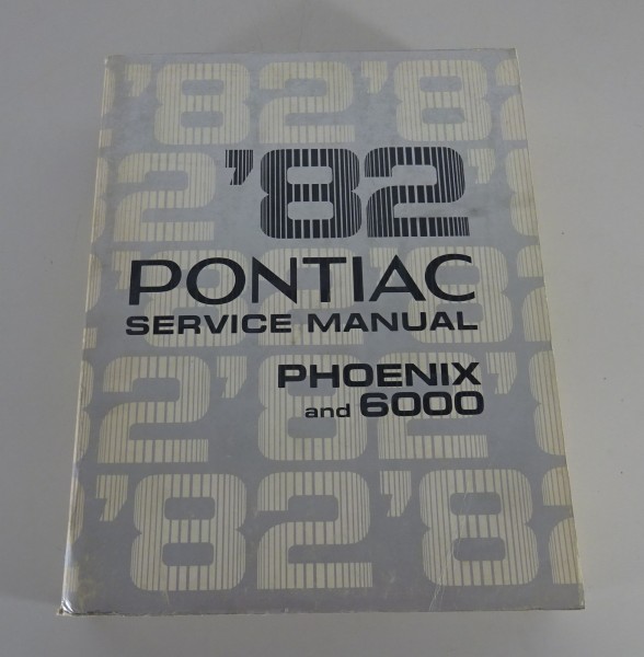 Workshop Manual / Repair Manual Pontiac Phoenix / 6000 from 1982