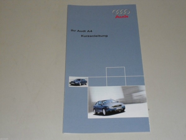 Betriebsanleitung Kurzanleitung Audi A4 Typ B6, Stand 05/2002