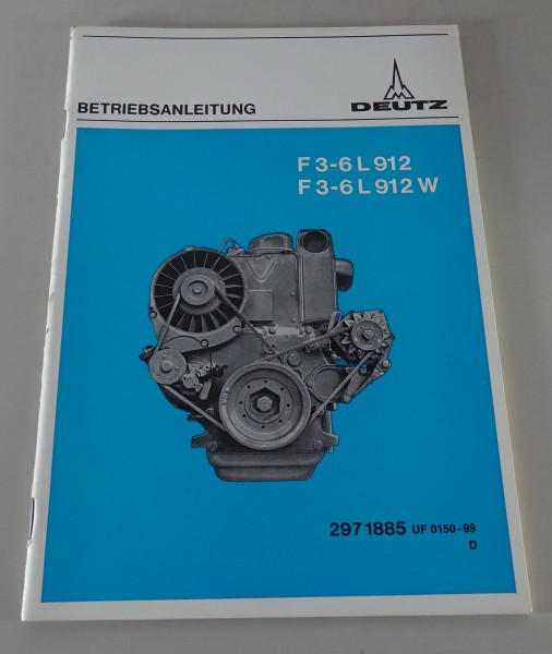 Betriebsanleitung / Handbuch Deutz Motor F 3 - 6 L 912 / W Stand 02/1978