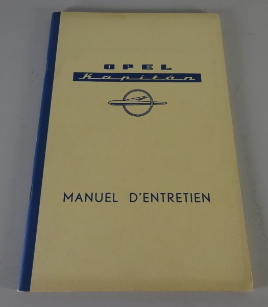 Manuel d´Entretien / Manuel d'utilisation / manuel Opel Kapitän ´54 Édition 1954