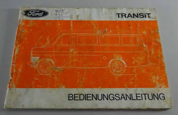 Betriebsanleitung / Handbuch Ford Transit Stand 07/1977