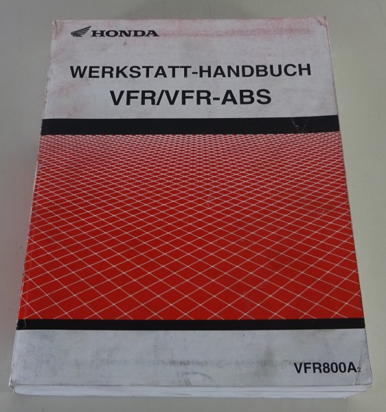 Werkstatthandbuch Honda VFR 800 VTEC V4 / VFR-ABS Typ RC46 ab Baujahr 2001