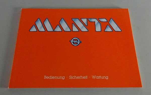 Betriebsanleitung / Handbuch Opel Manta B incl. GT/E Stand 04/1982