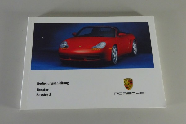 Betriebsanleitung Porsche Boxster / Boxster S Typ 986 Modelljahr 2000 von 5/1999