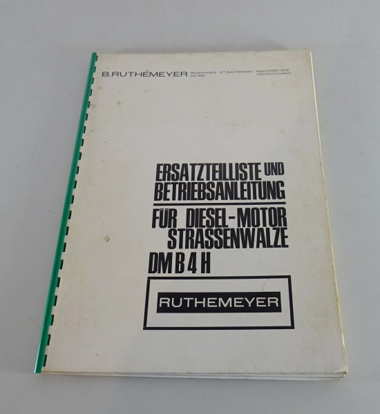 Betriebsanleitung mit Teilekatalog Ruthemeyer Dieselmotor Straßenwalze DMB 4 H
