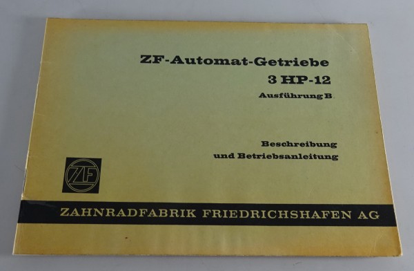 Betriebsanleitung / Handbuch ZF-Automat-Getriebe 3 HP-12 Ausführung B