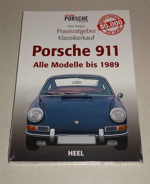 Praxisratgeber Klassikerkauf Porsche 911 - alle Modelle 1963 - 1989 Heel Verlag
