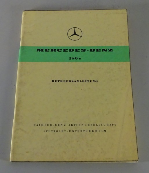 Betriebsanleitung / Handbuch Mercedes W120 Ponton 180 C Stand 07/1961