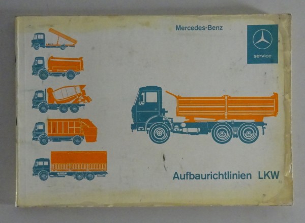 Handbuch Aufbaurichtlinien Mercedes Benz LKW L 406/ 508 / LP 608/ 808...von 1977