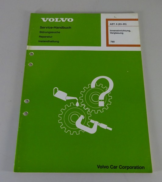 Werkstatthandbuch Volvo 780 Coupe Inneneinrichtung / Verglasung von 08/1986