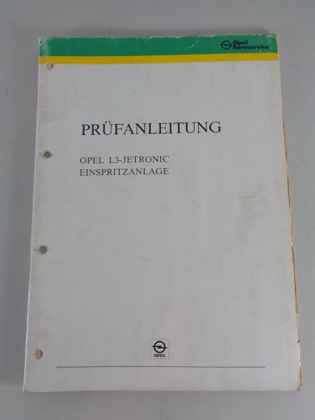 Werkstatthandbuch Prüfanleitung Opel L3-Jetronic Einspritzanlage Stand 12/1986