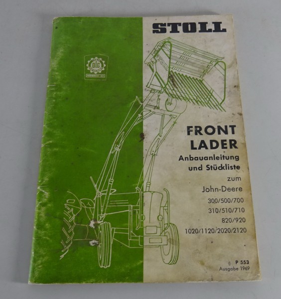 Betriebsanleitung / Teilekatalog Stoll Frontlader für John Deere - 1969