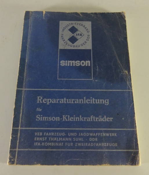 Reparaturanleitung Simson-Kleinkrafträder S 50 / KR 51 / SR 4 Stand 12/1978