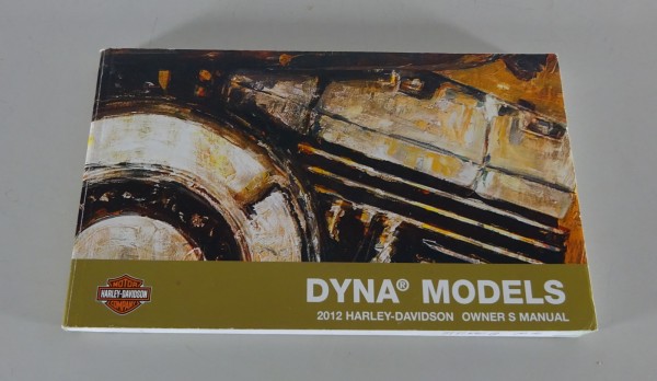 Owner´s Manual / Handbook Harley Davidson Dyna 2012 Models from 07/2011