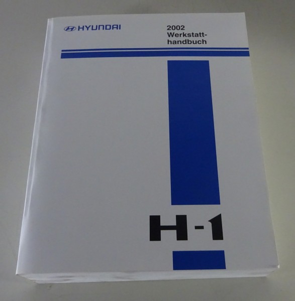 Werkstatthandbuch / Grundhandbuch Hyundai H - 1 / H-1 Benzin + Diesel 2000-2003
