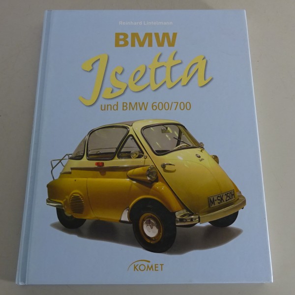 Bildband BMW Isetta und BMW 600 / 700 - Reinhard Lintelmann
