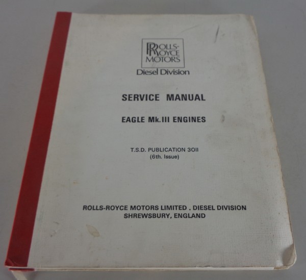 Werkstatthandbuch / Service Handbuch Rolls Royce Diesel Motor Eagle Mk. III