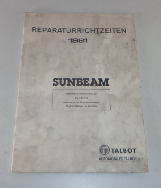 Reparaturrichtzeiten Chrysler / Simca Sunbeam 930 / 1300 / 1600 Stand 1981