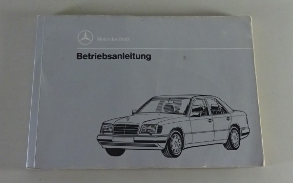 Betriebsanleitung / Handbuch Mercedes Benz W124 E-Klasse MOPF2 Stand 02/1993