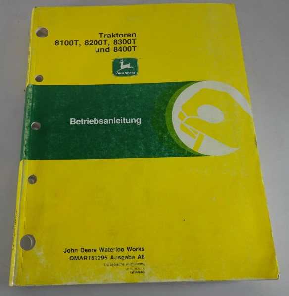 Betriebsanleitung / Handbuch John Deere Traktor 8100T / 8200T / 8300T / 8400T