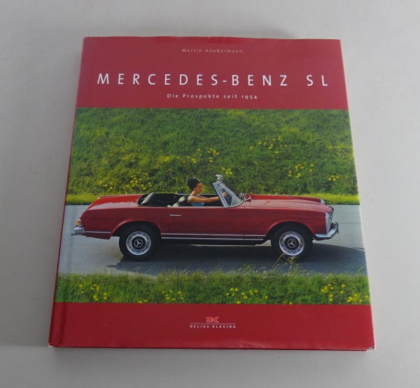 Bildband Mercedes-Benz SL - R113 / 107 / 129 / 230 + 231 Die Prospekte seit 1954