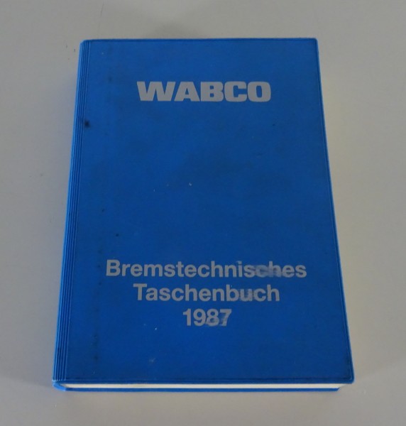 Tabellenbuch / Prüf- u. Einstellwerte WABCO Bremsen Stand 1987