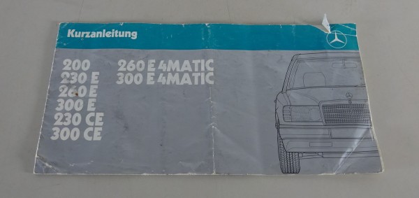 Kurzanleitung Mercedes Benz W124 200 230 260 300 E/CE + 4Matic '01/1988