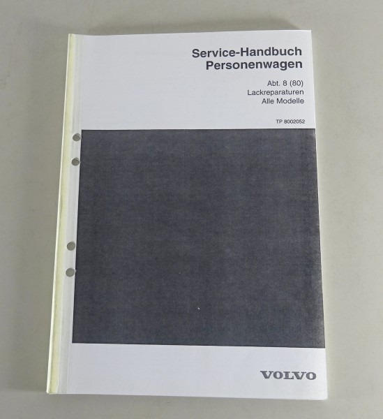 Werkstatthandbuch Volvo 240 260 280 340 360 740 780... Lackreparaturen von 1999