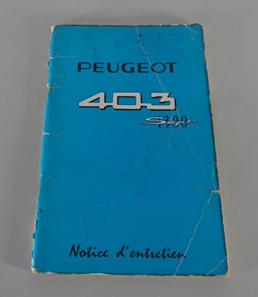 Conduite Entretien / Manuel Peugeot 403 Sept 1300 Édition 06/1962