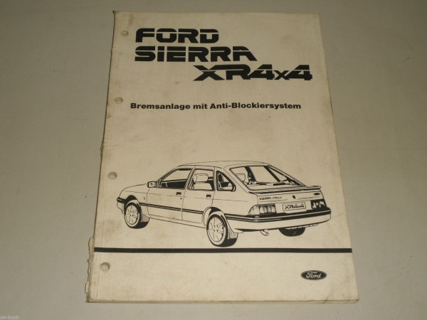 Werkstatthandbuch Reparaturanleitung Ford Sierra XR 4x4 Bremsen / ABS Stand 1986