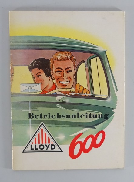 Betriebsanleitung Lloyd 600 / Alexander LP / LC / LK / LS ab Baujahr 1955