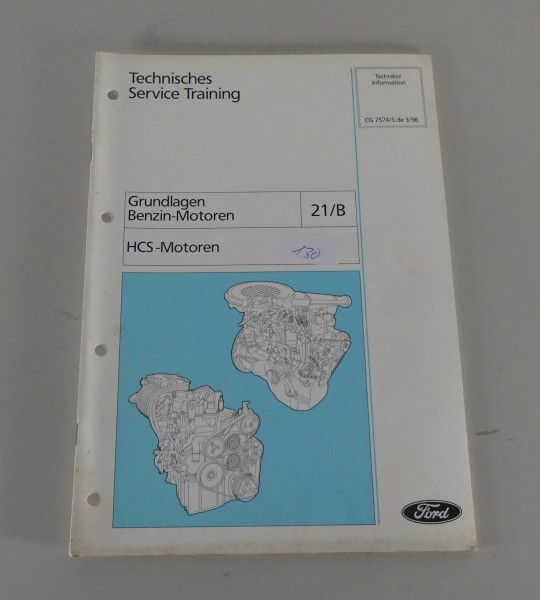 Technische Information Ford Grundlagen Benzin-Motoren HCS-Motoren Stand 03/1996