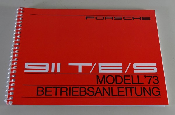 Betriebsanleitung / Handbuch Porsche 911 T / E / S Ur-Modell incl. Targa 1973