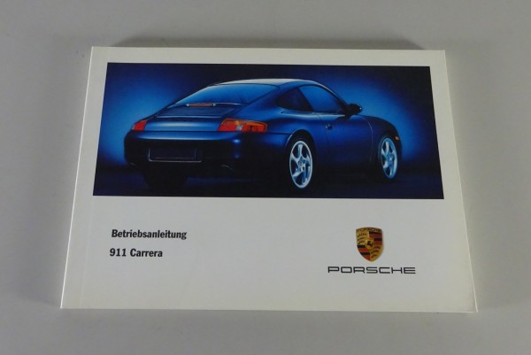 Betriebsanleitung Porsche 911 Carrera Typ 996 Modelljahr 1998 Ausgabe 04/1997