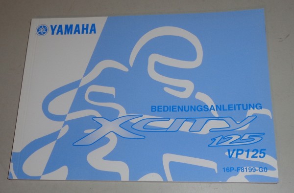 Betriebsanleitung / Handbuch Yamaha X City 125 VP 125 Stand 05/2007