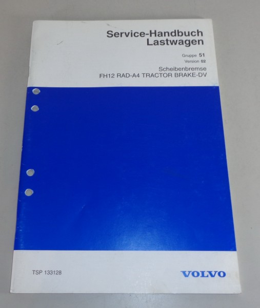 Werkstatthandbuch Volvo LKW FH12 RAD-A4 Scheibenbremse DV von 1999